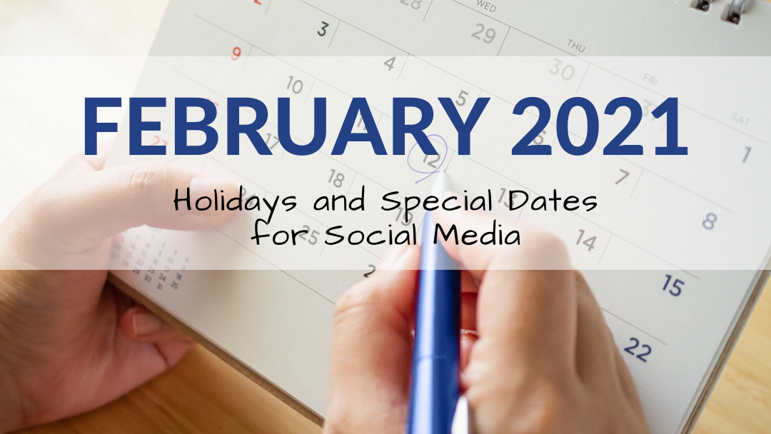 February 2021 Holiday and Special Days - KindaWonderful February 2021 Holiday and Special Days - KindaWonderful